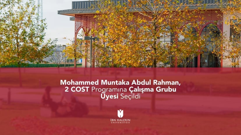 Mohammed Muntaka Abdul Rahman, 2 COST Programına Çalışma Grubu Üyesi Seçildi
