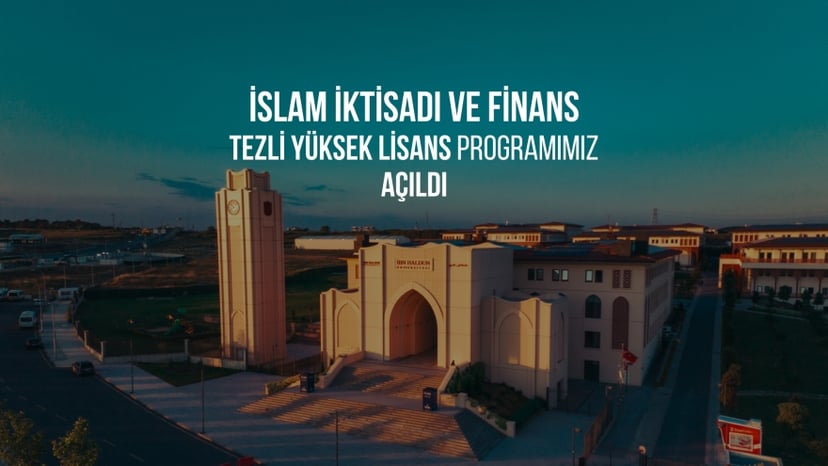 İslam İktisadı ve Finans Tezli Yüksek Lisans Programımız Açıldı