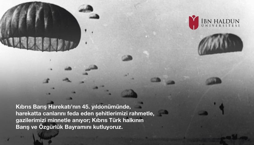 45. Yıldönümünde Kıbrıs Barış Harekâtı’nı Anıyoruz