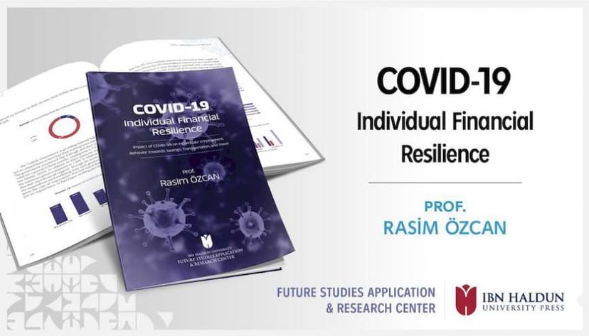 ‘COVID-19 Pandemi Sürecinde Bireysel Finansal Dayanıklılık’ Araştırmasının Raporu Yayınlandı
