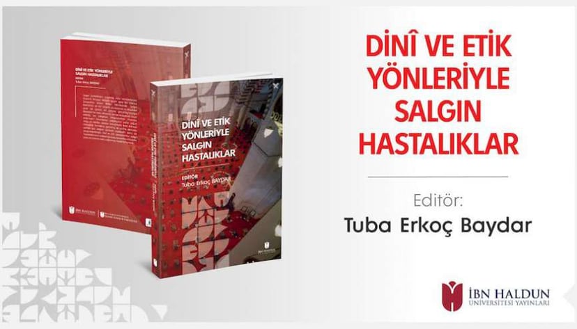 ‘Dinî ve Etik Yönleriyle Salgın Hastalıklar’ Çalıştay Kitabı Çıktı
