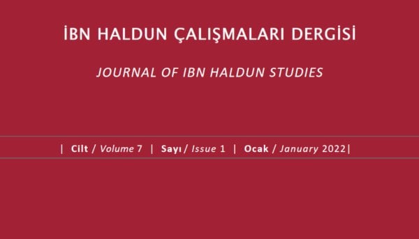 İbn Haldun Çalışmaları Dergisi’nin Yeni Sayısı Yayımlandı
