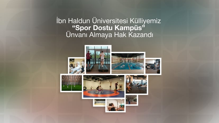 İbn Haldun Üniversitesi Külliyemiz 'Spor Dostu Kampüs' Ünvanı Almaya Hak Kazandı