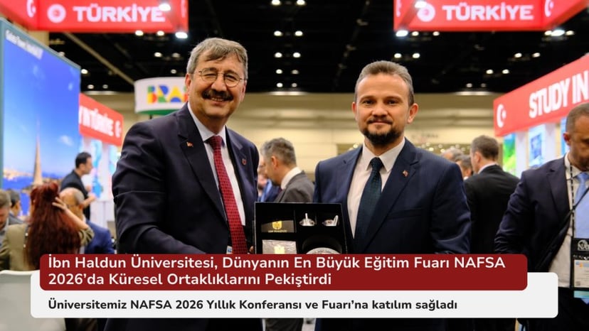 İbn Haldun Üniversitesi, Dünyanın En Büyük Eğitim Fuarı NAFSA 2026’da Küresel Ortaklıklarını Pekiştirdi