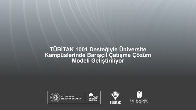 TÜBİTAK 1001 Desteğiyle Üniversite Kampüslerinde Barışçıl Çatışma Çözüm Modeli Geliştiriliyor