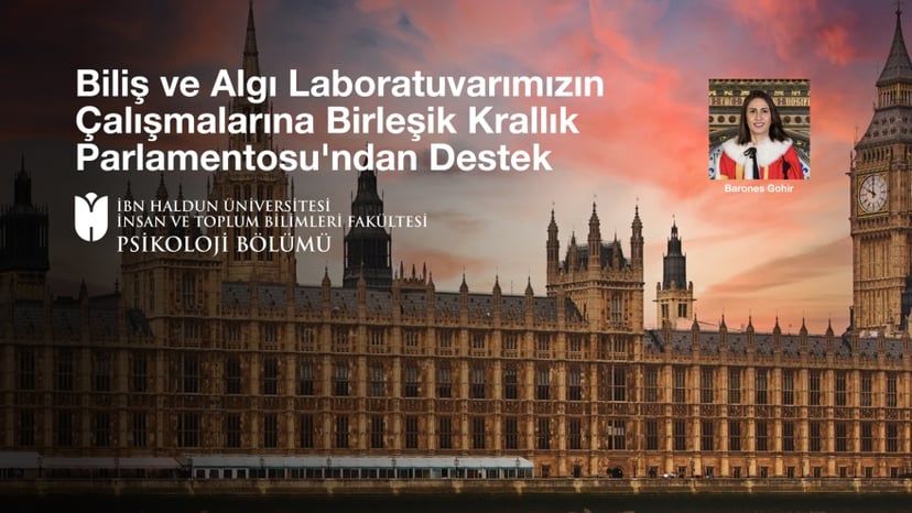 Biliş ve Algı Laboratuvarlarımızın Çalışmalarına Birleşik Krallık Parlamentosu'ndan Destek